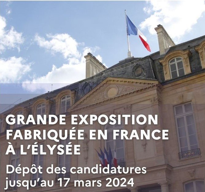 Grande Exposition du Fabriqué en France à l’Élysée : ouverture de l’appel à candidatures 2024