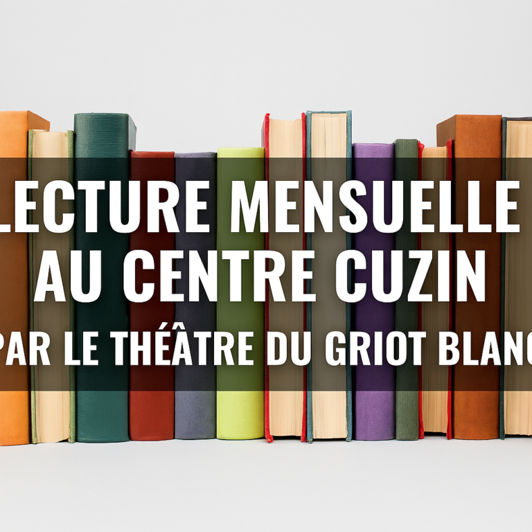 Ces Lundis de la Lecture par le Théâtre du Griot Blanc