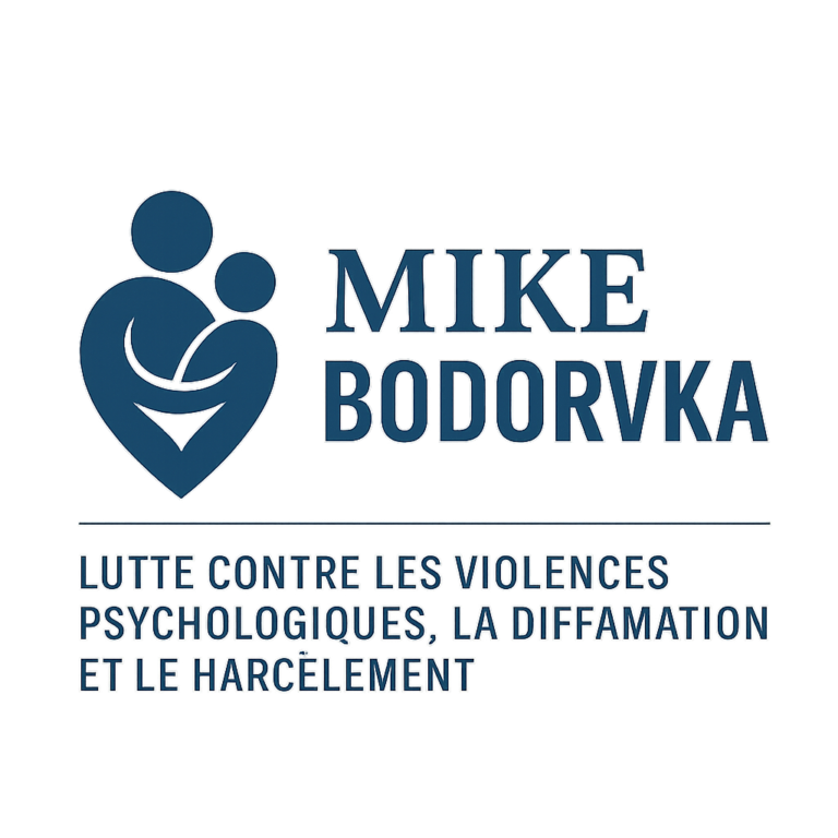 MIKE BODORVSKA Lutter ensemble contre les violences psychologiques, la diffamation et le harcèlement sous toutes ses formes.